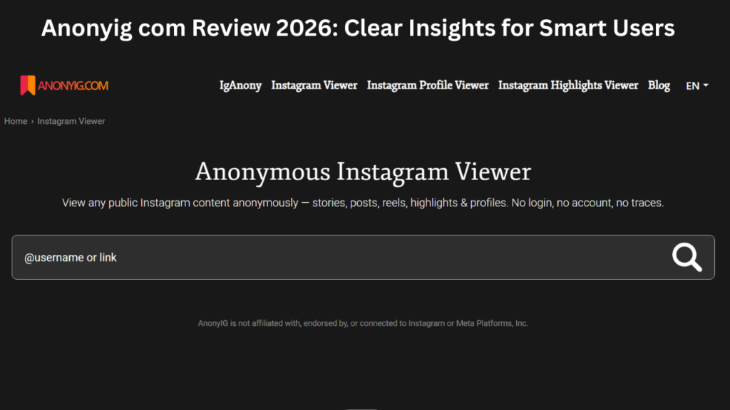 Anonyig com Review 2026: Clear Insights for Smart Users